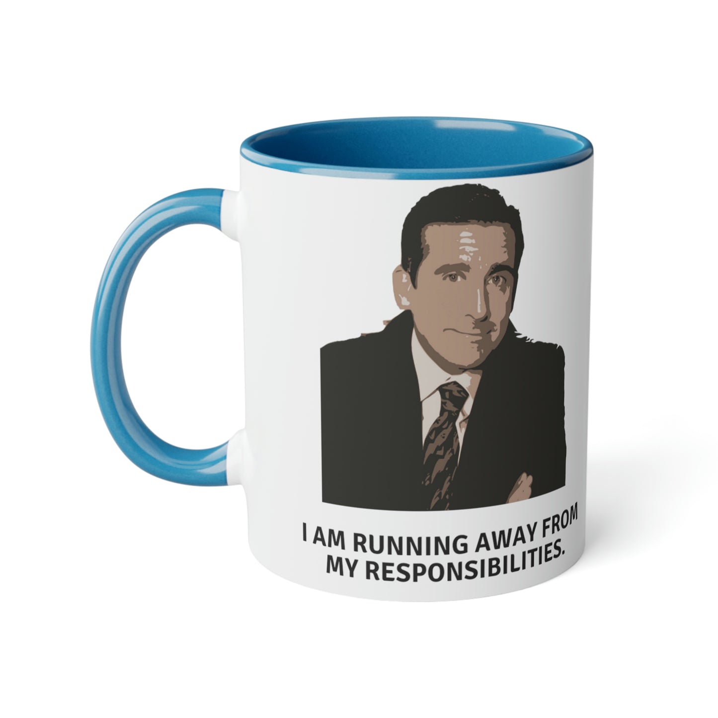 Meme Mug Dunder Mifflin workplace comedy - I am running away from my responsibilities. And it feels good