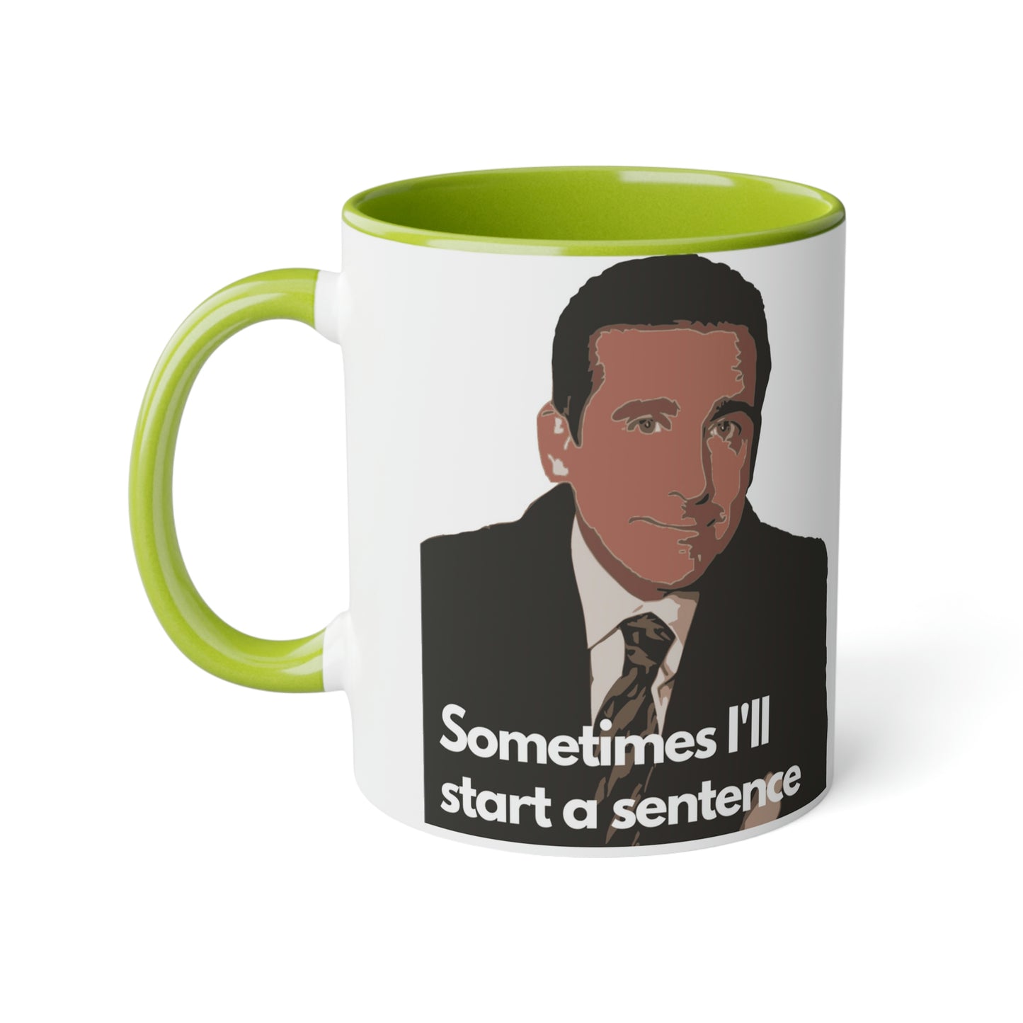 Meme Mug Dunder Mifflin workplace comedy - Sometimes I'll start a sentence and I don't even know where it's going